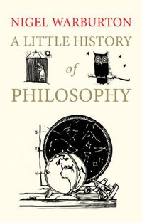 A Little History of Philosophy (Yale University Press 2012)