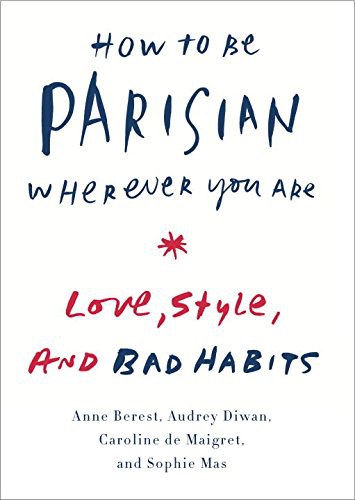 How To Be Parisian