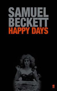 Happy Days (Faber and Faber 2006)