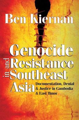 Genocide and Resistance in Southeast Asia