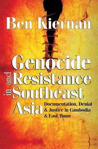 Genocide and Resistance in Southeast Asia