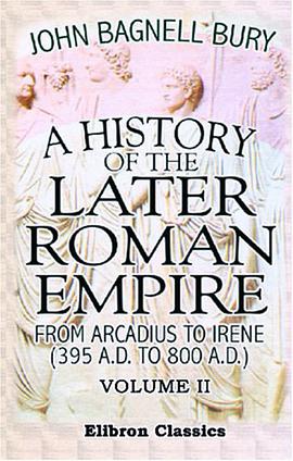 A History of the Later Roman Empire from Arcadius to Irene