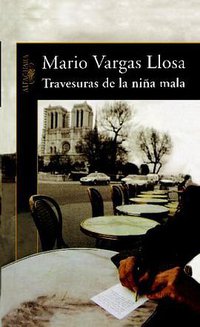Travesuras de la niña mala (The Bad Girl (Alfaguara 2006)