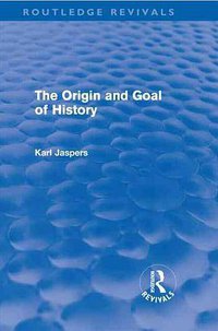 The Origin and Goal of History (Praeger 1977)