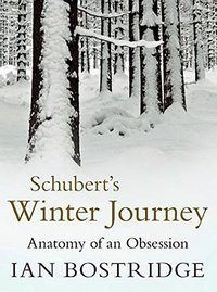 Schubert's Winter Journey (Faber & Faber 2014)