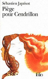 Piege Pour Cendrillon (French Edition) (Messageries du Livre 1999)