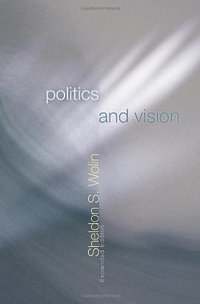 Politics and Vision (Princeton University Press 2004)