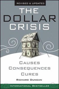 The Dollar Crisis (John Wiley & Sons 2005)