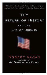 The Return of History and the End of Dreams (Vintage 2009)