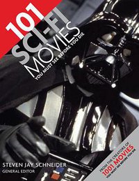 101 Sci-Fi Movies You Must See Before You Die (Barron's Educational Series 2009)