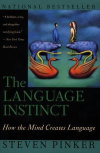 The Language Instinct (Perennial 1995)