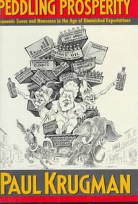 Peddling Prosperity (W. W. Norton & Co. 1994)