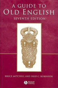 A Guide to Old English (7th ed.)