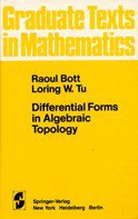Differential Forms in Algebraic Topology (Springer-Verlag Berlin and Heidelberg GmbH & Co. K 1982)