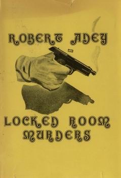 Locked Room Murders and Other Impossible Crimes