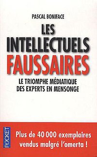 Les intellectuels faussaires (Presses Pocket 2011)