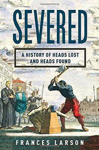 Severed (Liveright 2014)