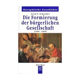 Die Formierung der bürgerlichen Gesellschaft