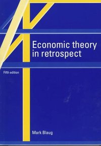 Economic Theory in Retrospect (劍橋大學出版社 1997)