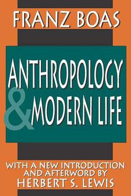Anthropology and Modern Life