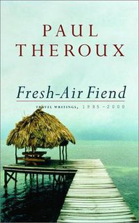Fresh-Air Fiend (McClelland & Stewart 2001)