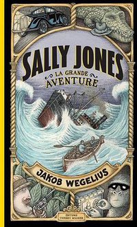 Sally Jones, la grande aventure (Thierry Magnier Editions 2016)