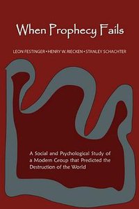 When Prophecy Fails (Martino Fine Books 2009)