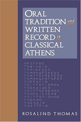 Oral Tradition and Written Record in Classical Athens (Cambridge Studies in Oral and Literate Culture)