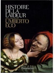 Histoire de la laideur (Flammarion 2007)