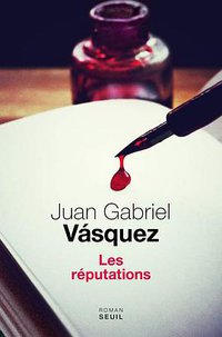 Les réputations (Le Seuil 2014)