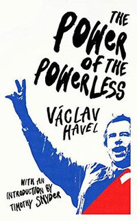 The Power of the Powerless (Vintage Classics 2018)