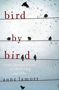 Bird by Bird (Scribe Publications 2008)