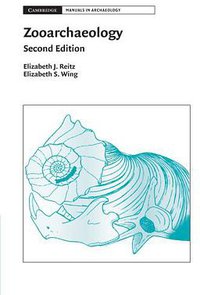 Zooarchaeology (劍橋大學出版社 2008)
