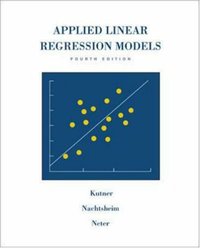 Applied Linear Regression Models - 4th Edition with Student CD (McGraw-Hill Education 2004)