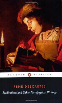 Meditations and Other Metaphysical Writings (Penguin Classics 1999)