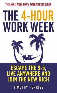The 4-hour Work Week (Vermilion 2008)