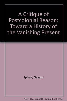A Critique of Postcolonial Reason