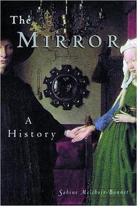 The Mirror: A History (Routledge 2001)