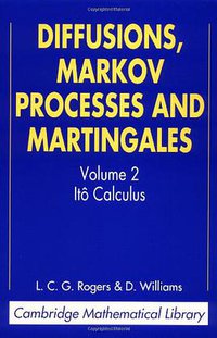Diffusions, Markov Processes and Martingales (劍橋大學出版社 2000)