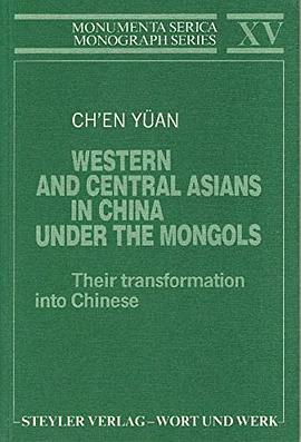 Western and Central Asians in China Under the Mongols