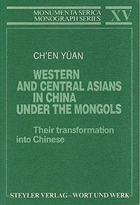 Western and Central Asians in China Under the Mongols (Routledge 1989)