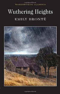 Wuthering Heights (Wordsworth Editions Ltd 1992)