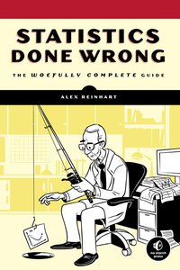 Statistics Done Wrong (No Starch Press 2015)
