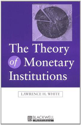 The Theory of Monetary Institutions