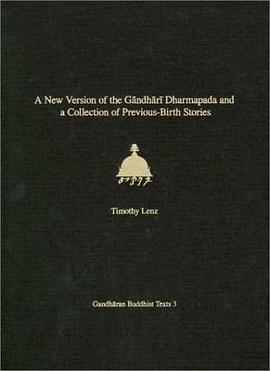 A New Version of the Gandhari Dharmapada and a Collection of Previous-Birth Stories
