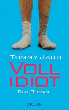 Vollidiot.