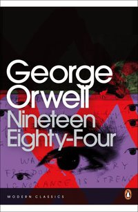 Nineteen Eighty-Four (Penguin Classics 2004)