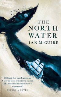 The North Water (Scribner 2016)