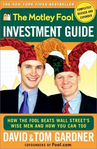 The Motley Fool Investment Guide