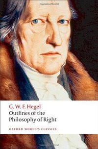 Outlines of the Philosophy of Right (Oxford University Press, USA 2008)